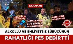 Kaza yapan alkollü ve ehliyetsiz sürücünün rahatlığı pes dedirtti