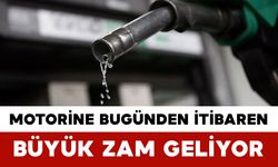Motorine Bugünden İtibaren Yeni Zam Geliyor