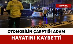 Otomobilin çarptığı adam öldü