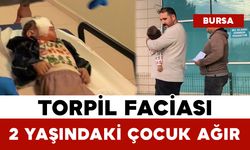 Torpil Faciası: 2 Yaşındaki Çocuk Ağır