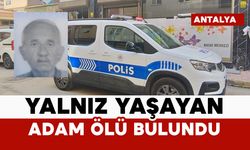 Yalnız yaşayan 78 yaşındaki adam evinde ölü bulundu