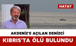 12 gün sonra Kıbrıs’ta cansız bedeni bulundu