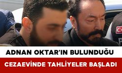 Adnan Oktar’ın Bulunduğu Cezaevinde Tahliyeler Başladı