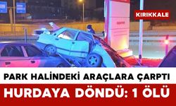 Araçlara çarpan otomobil hurdaya döndü: 1 ölü, 1 ağır yaralı