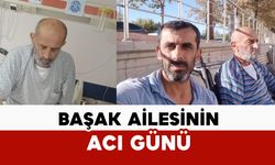 Başak Ailesinin Acı Günü