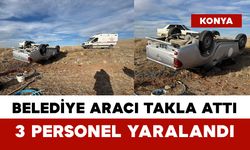 Belediye Aracı Takla Attı: 3 Personel Yaralandı
