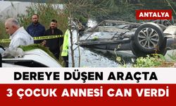 Dereye Düşen Araçta 3 Çocuk Annesi Can Verdi
