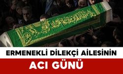 Dilekçi Ailesinin Acı Günü