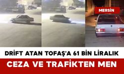 Drift Atan Tofaş'a 61 Bin Liralık Ceza ve Trafikten Men