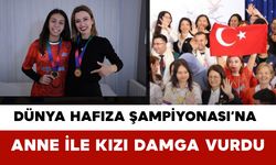 Dünya Hafıza Şampiyonası’na Anne ile Kızı Damga Vurdu