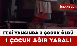 Feci Yangında 3 Çocuk Öldü 1 Çocuk Ağır Yaralı