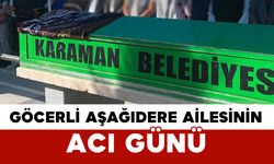 Göcerli Aşağıdere Ailesinin Acı Günü