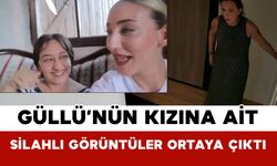 Güllü’nün Kızına Ait Silahlı Görüntüler Ortaya Çıktı