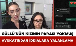 Güllü’nün kızının avukatı: "Bırakın yurt dışını, Büyükçekmece’den Yalova’ya gelecek paraları yoktu"