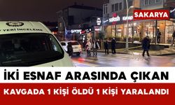İki esnaf arasında çıkan silahlı kavgada 1 kişi öldü, 1 kişi yaralandı