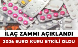 İlaç Zammı Açıklandı: 2026 Euro Kuru Etkili Oldu