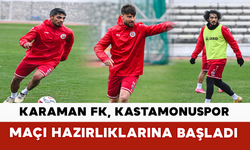 Karaman FK, Kastamonuspor Maçı Hazırlıklarına Başladı