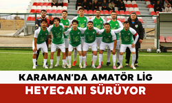Karaman’da Amatör Lig Heyecanı Sürüyor