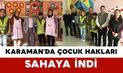 Karaman'da Çocuk Hakları Sahaya İndi