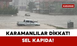 Karaman'a şiddetli yağış uyarısı!