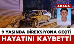 Kazada yaralanan çocuk sürücü 9 günlük yaşam savaşını kaybetti