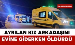 Kendisinden ayrılan kız arkadaşını evine girerken öldürdü
