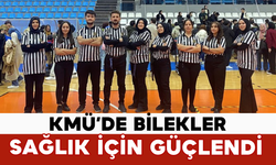 KMÜ’de Bilekler Sağlık İçin Güçlendi
