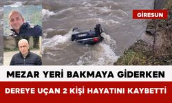 Mezar Yeri Bakmaya Giderken Dereye Uçan 2 Kişi Hayatını Kaybetti