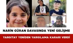 Narin Güran Davasında Yeni Gelişme: Yargıtay Yeniden Yargılama Kararı Verdi
