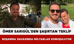 Ömer Sarıgül’den Şaşırtan Teklif: Boşanma Davasında Milyarlar Konuşuluyor