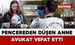 Pencereden düşen avukat kaldırıldığı hastanede kurtarılamadı