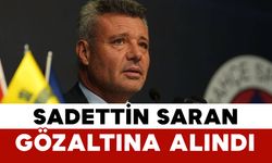 Sadettin Saran Gözaltına Alındı
