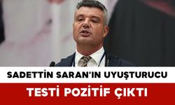 Sadettin Saran’ın Testi Pozitif Çıktı