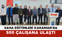 SAHA Eğitimleri Karaman’da 500 Çalışana Ulaştı