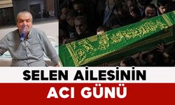Selen Ailesinin Acı Günü