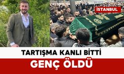 Tartışma kanlı bitti: 26 yaşındaki genç öldü
