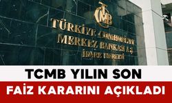 TCMB Yılın Son Faiz Kararını Açıkladı