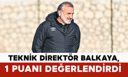 Teknik Direktör Balkaya, 1 Puanı Değerlendirdi
