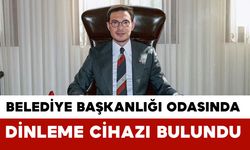 Tokat Belediye Başkanlığı makam odasında dinleme cihazı bulundu