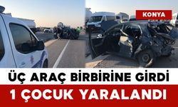Üç Araç Birbirine Girdi: 1 Çocuk Yaralandı