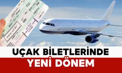 Uçak Biletlerinde Yeni Dönem