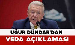 Uğur Dündar'dan Veda Açıklaması