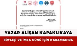 Yazar Alişan Kapaklıkaya Söyleşi ve İmza Günü İçin Karaman’da