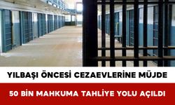 Yılbaşı Öncesi Cezaevlerine Müjde: 50 Bin Mahkuma Tahliye Yolu Açıldı