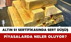 Altın S1 Sertifikasında Sert Düşüş: Piyasalarda Neler Oluyor?