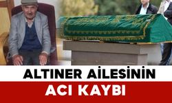 Altıner ailesinin acı günü