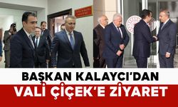 Belediye Başkanı Savaş Kalaycı’dan Vali Çiçek’e Ziyaret