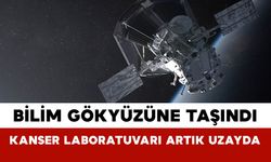 Bilim Gökyüzüne Taşındı: Kanser Laboratuvarı Artık Uzayda