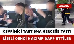 Çevrimiçi Tartışma Gerçeğe Taştı: Liseli Genci Kaçırıp Darp Ettiler