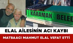 Elal Ailesinin Acı Kaybı: Matbaacı Mahmut Elal Vefat Etti
